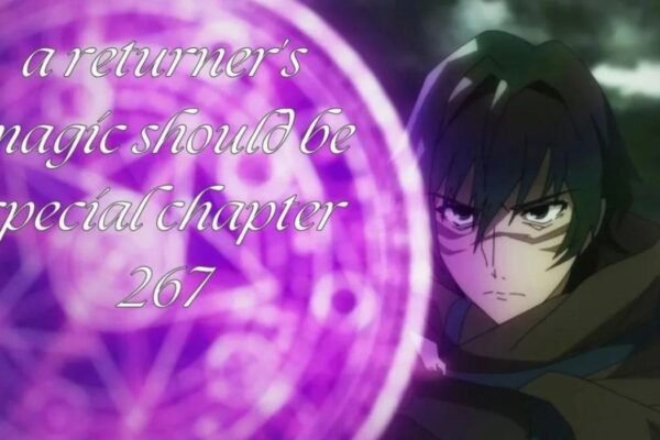 What Happens A Returner’s Magic Should Be Special Chapter 267?