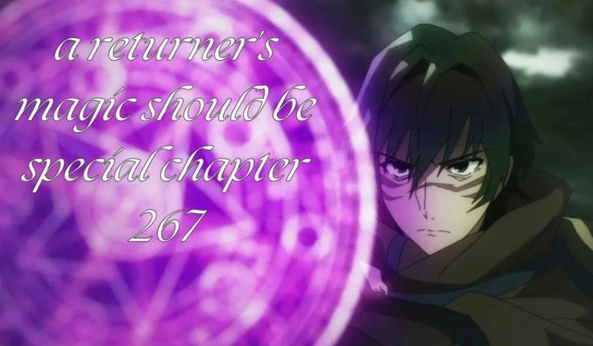 What Happens A Returner’s Magic Should Be Special Chapter 267?